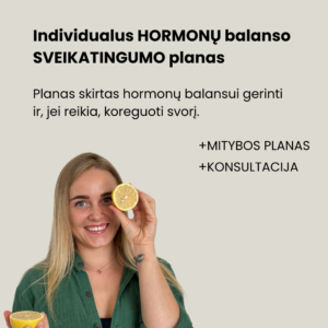 Sveikatingumo ir mitybos planas HORMONAI su KONSULTACIJA