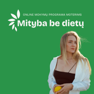 Online mokymų programa: MITYBA BE DIETŲ